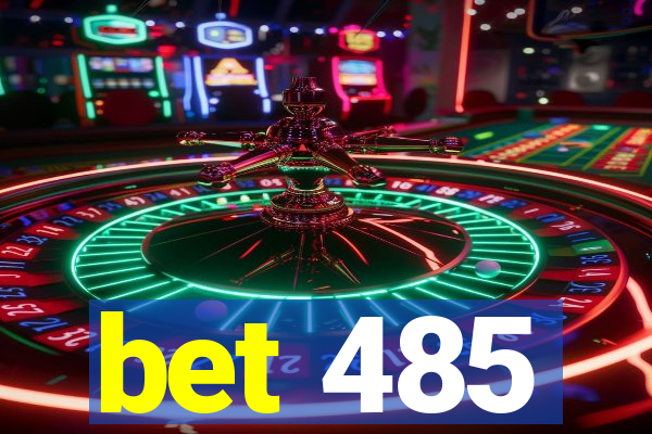 bet 485